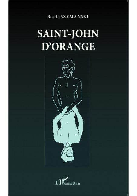 Saint-John d'Orange de Szymanski Basile