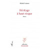 Héritage à haut risque de Loirette Michel