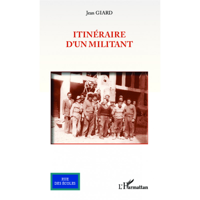 Itinéraire d'un militant de Giard Jean