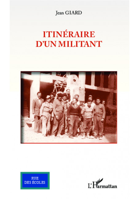 Itinéraire d'un militant de Giard Jean