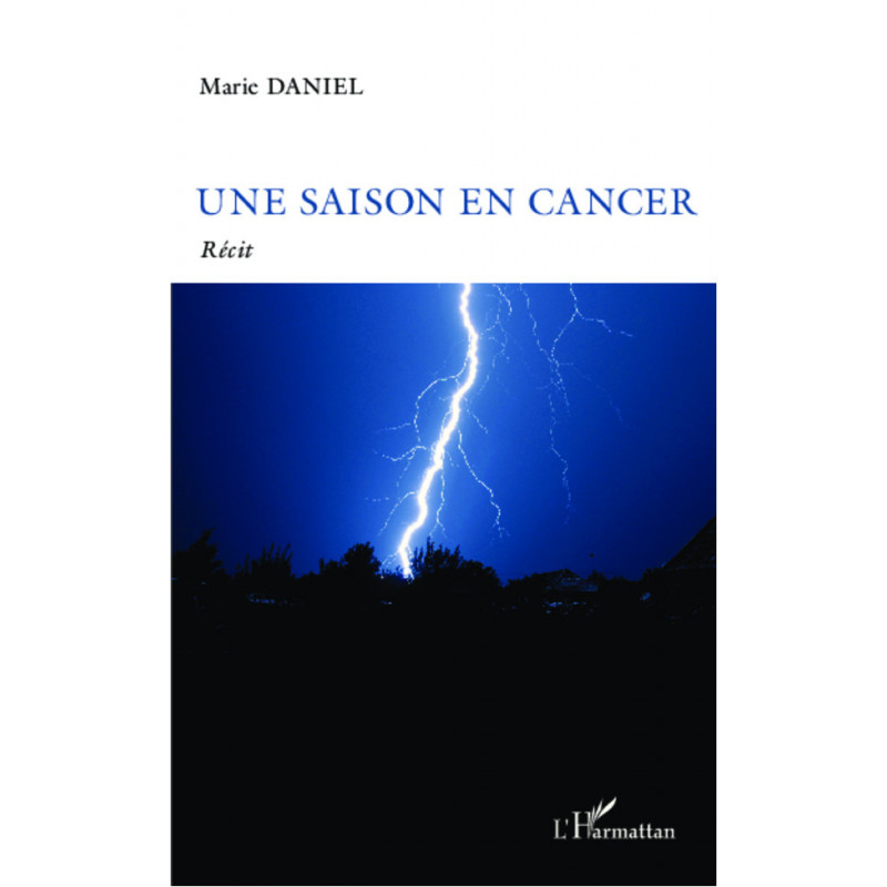 Une saison en cancer de Daniel Marie