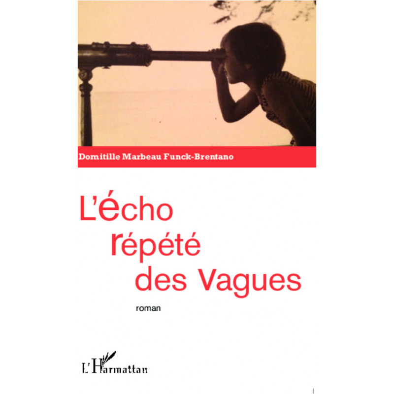 L'écho répété des vagues de Marbeau Funck Brentano Domitille