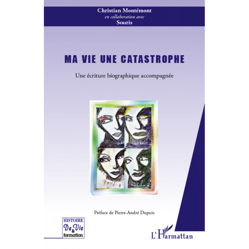 Ma vie une catastrophe de Montemont Christian Et Yonida
