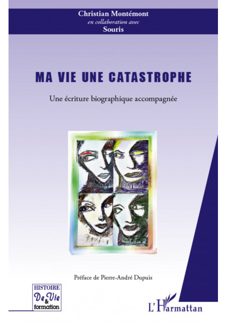 Ma vie une catastrophe de Montemont Christian Et Yonida