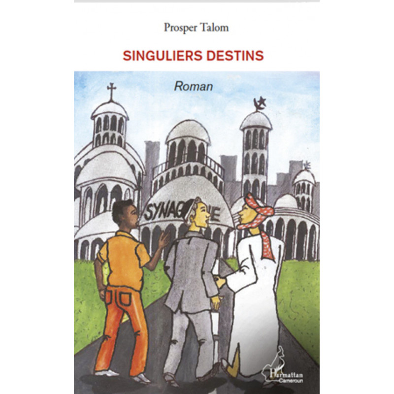 Singuliers destins de Talom Prosper