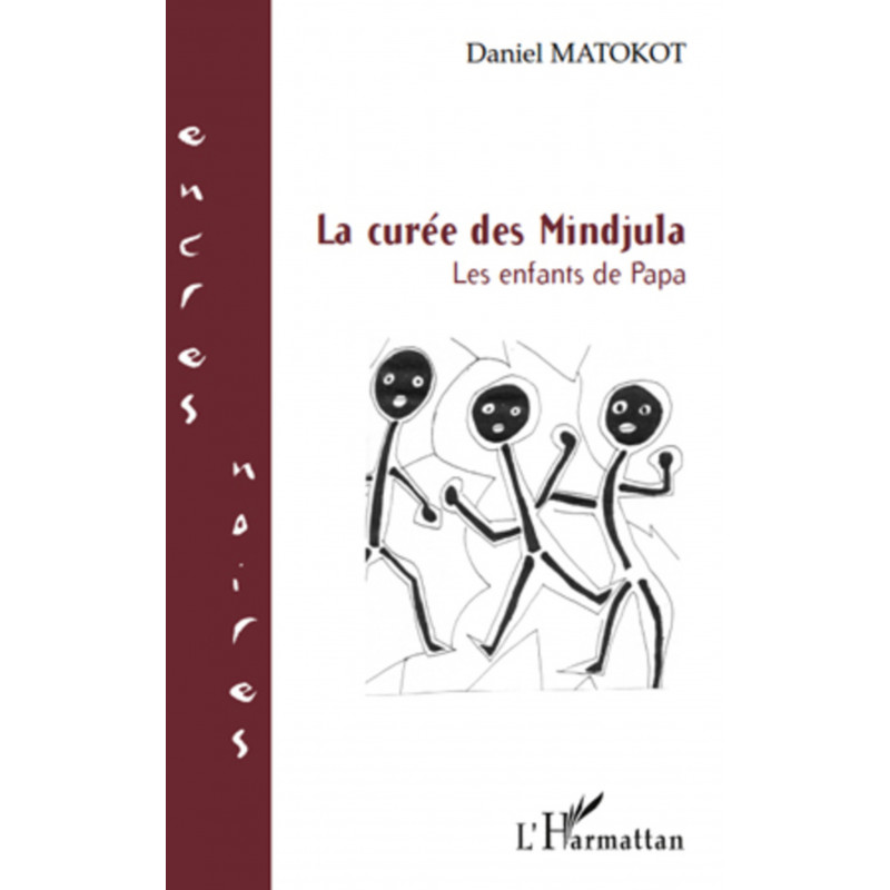 LA CUREE DES MINDJULA LES ENFANTS DE PAPA de Matokot Daniel