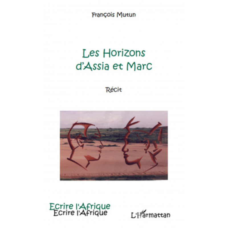 Les horizons d'Assia et Marc de Mutun François