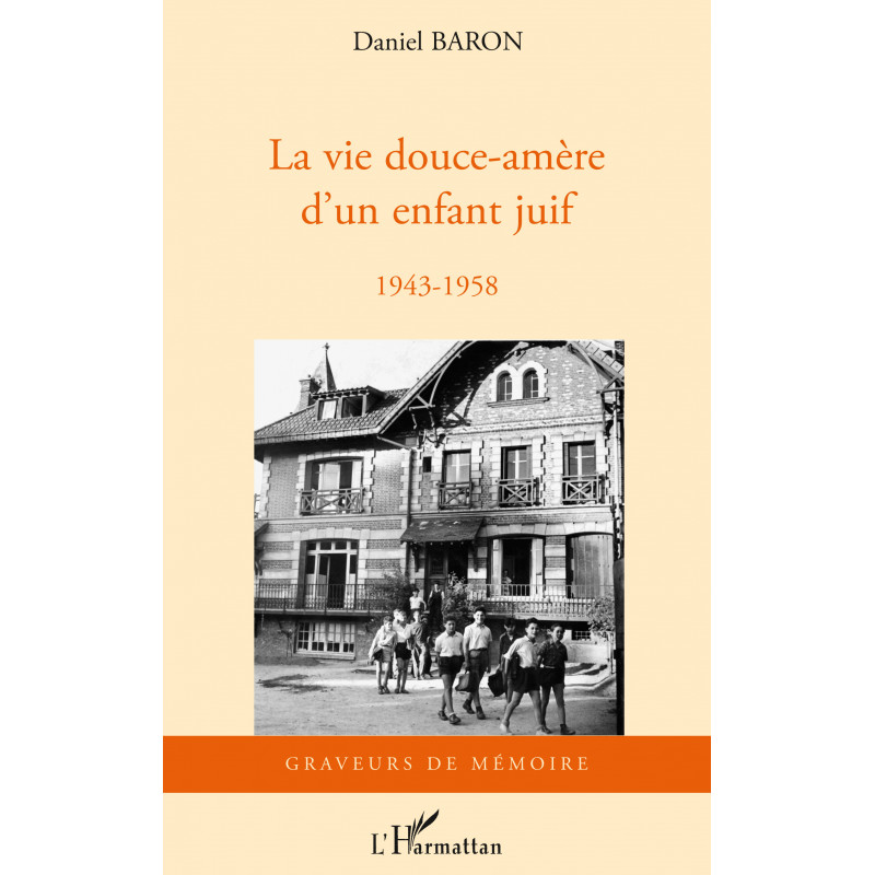 La vie douce-amère d'un enfant juif de Baron Daniel