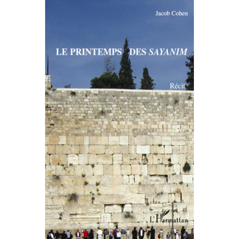 Le printemps des Sayanim de Cohen Jacob