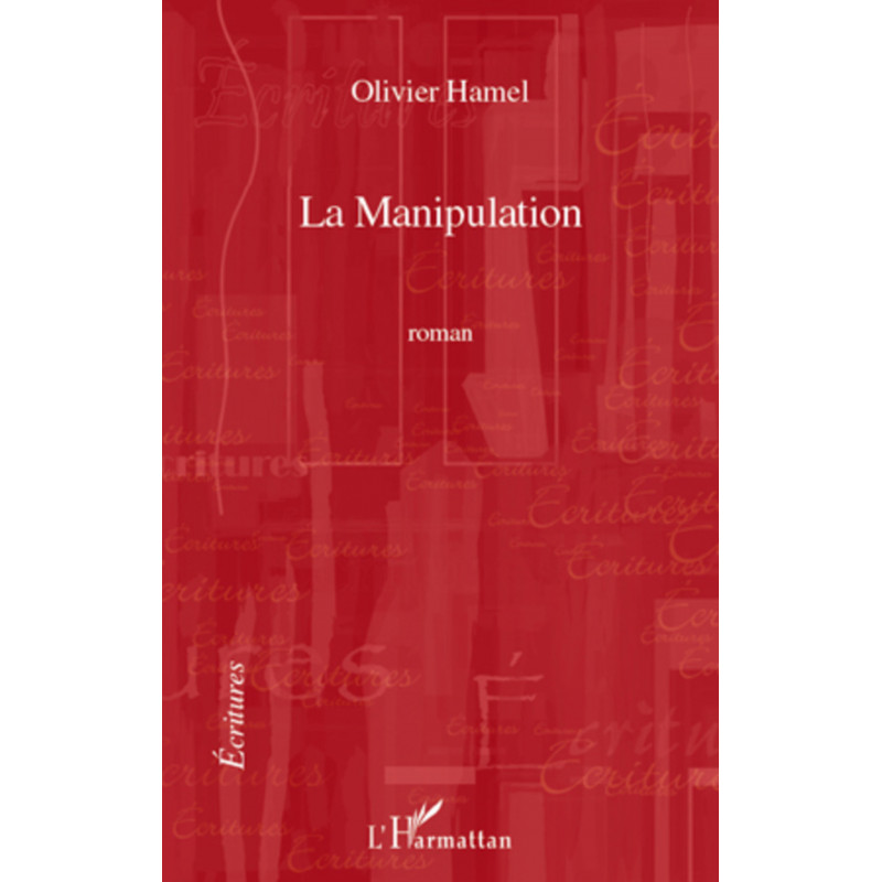 La manipulation de HAMEL Olivier