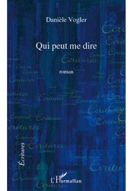 Qui peut me dire de Vogler Danièle