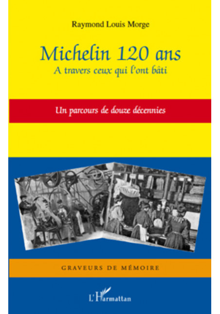 Michelin 120 ans de Morge Raymond louis