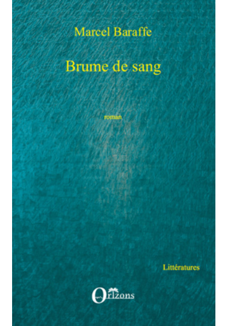 Brume de sang de Baraffe Marcel