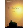 L'or des fous de Brot André