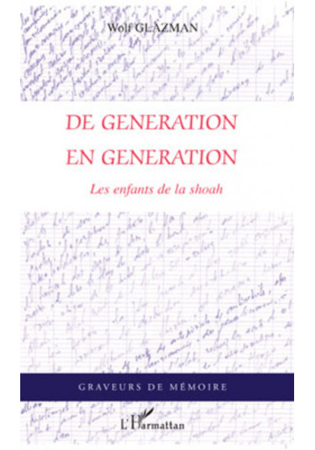 De Génération en génération de Glazman Wolf