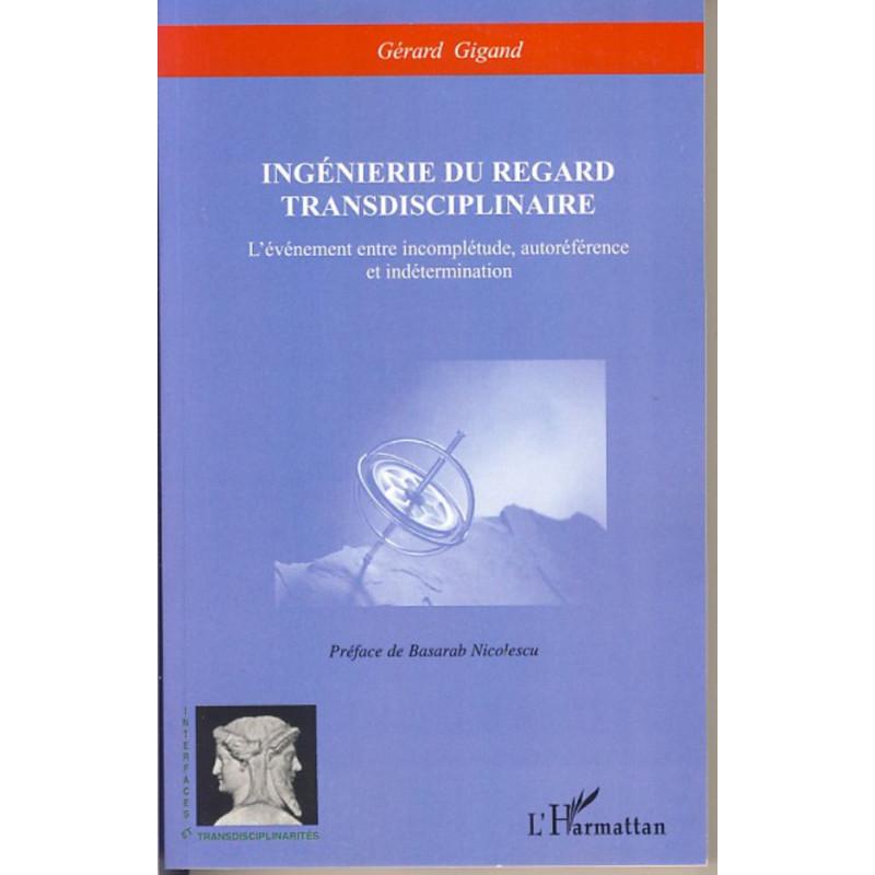 Ingénierie du regard transdisciplinaire de Gigand Gérard