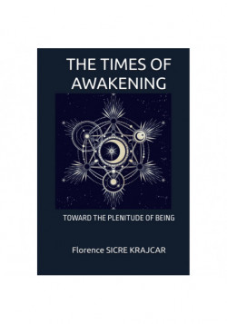THE TIMES OF AWAKENING de Florence SICRE KRAJCAR